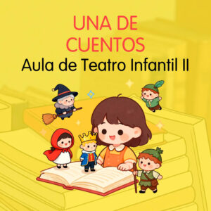 Una de cuentos - Escuelas Artísticas Municipales de Arucas